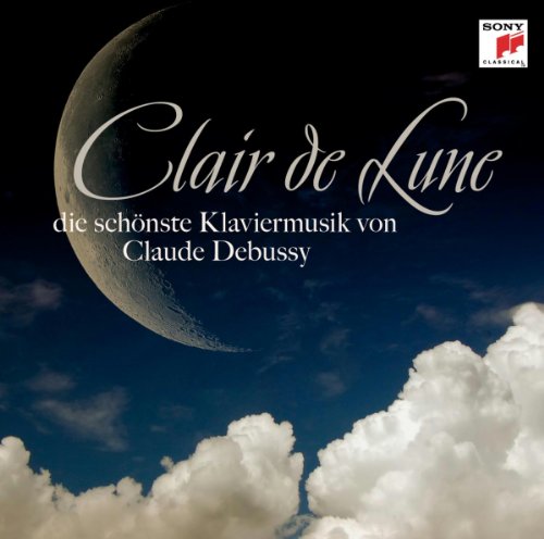 Sony Clair De Lune - Die schönste Klaviermusik von Claude Debussy von Sony