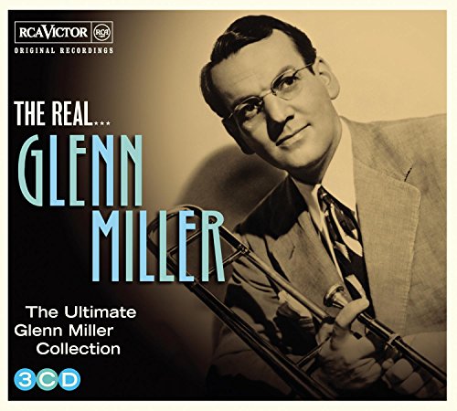 The Real...Glenn Miller The Real...Glenn Miller von Sony Music Cmg