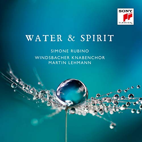 Water & Spirit - Geistliche Gesänge vom Barock über die klassische Moderne bis in die Gegenwart von Sony