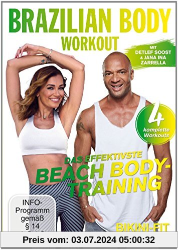 Brazilian Body Workout - Das effektivste Beach Body-Training von Soost, Detlef D!