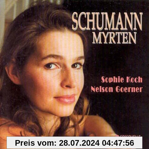 Myrten.Liederzyklus Op.25 von Sophie Koch