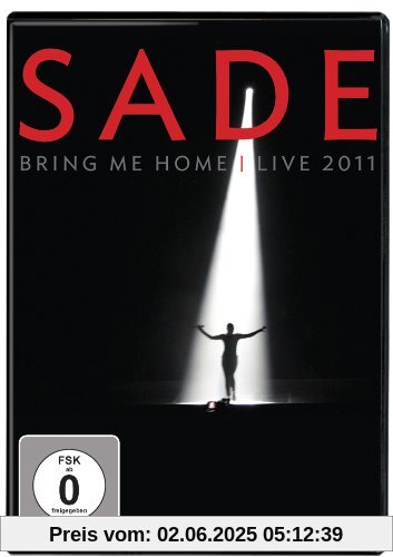 Sade - Bring Me Home Live 2011 (+ Audio-CD, Limited Edition) von Sophie Müller