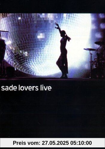 Sade - Lovers Live Sade - Lovers Live von Sophie Müller