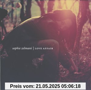 Love Affair von Sophie Zelmani