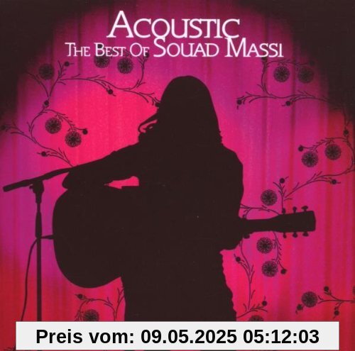 Acoustic-the Best of Souad Massi Acoustic-the Best of Souad Massi von Souad Massi