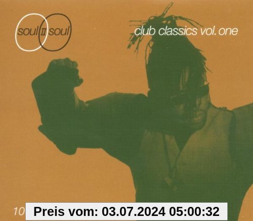 Club Classics Vol. 1 - 10th Anniversary Edition von Soul II Soul
