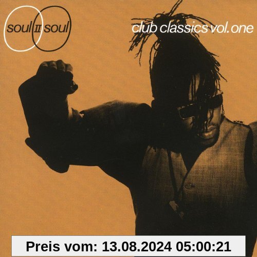 Club Classics Vol.1 von Soul II Soul