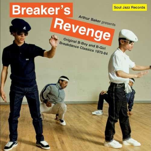 Breaker'S Revenge! Breakdance Classics 1970-84 von Soul Jazz Records
