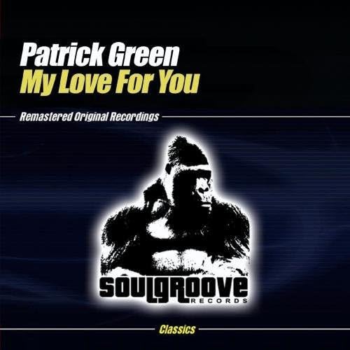 My Love For You (Patrick Green ) von Soulgroove / EMG