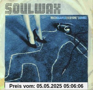 Much Against Everyone's Advice von Soulwax