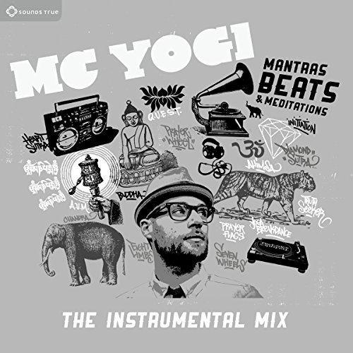 Mc Yogi - The Instrumental Mix von Sounds True