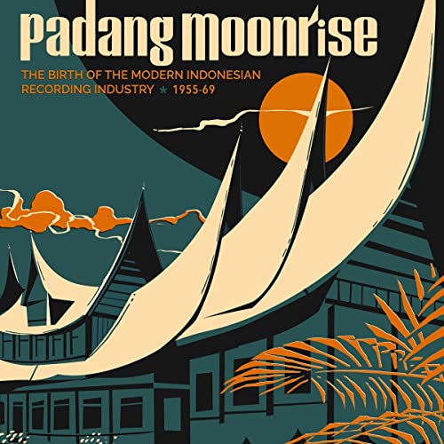 Padang Moonrise: the Birth of the Modern Indonesian Rec [Vinyl LP] von Soundway Records