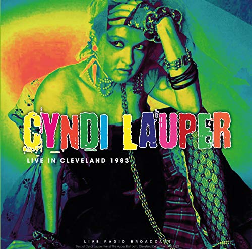 Live in Cleveland 1983 von Cyndi Lauper