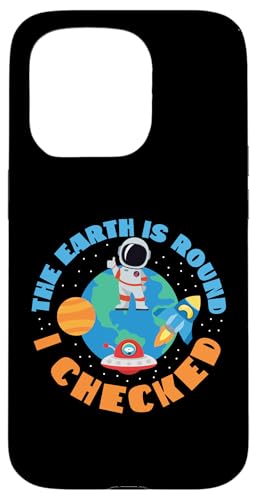 Die Erde ist rund, ich habe den Weltraum und die Erde überprüft Hülle für iPhone 15 Pro von Space Astronaut And Mars Space Travel Designs