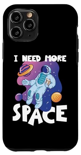 Ich brauche mehr Weltraumastronauten im Universum Hülle für iPhone 11 Pro von Space Astronaut And Mars Space Travel Designs