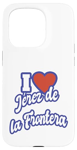 Ich liebe Jérez de la Frontera Hülle für iPhone 15 Pro von Spain Cities