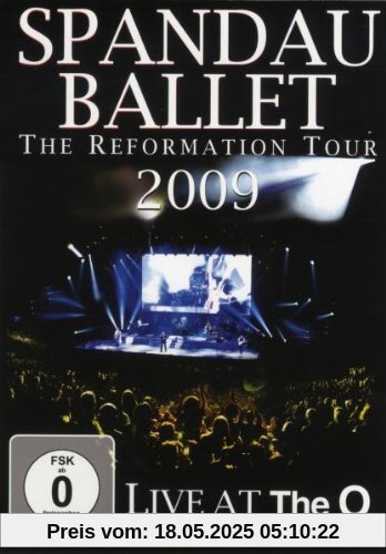 Spandau Ballet - The Reformation Tour 2009: Live At The O2, London Spandau Ballet - The Reformation Tour 2009: Live At The O2, London von Spandau Ballet