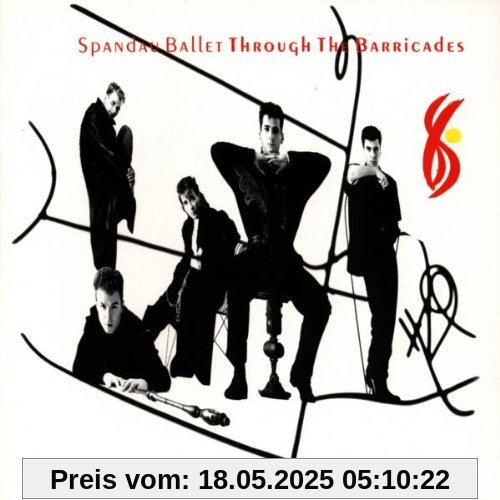 Through the Barricades Through the Barricades von Spandau Ballet