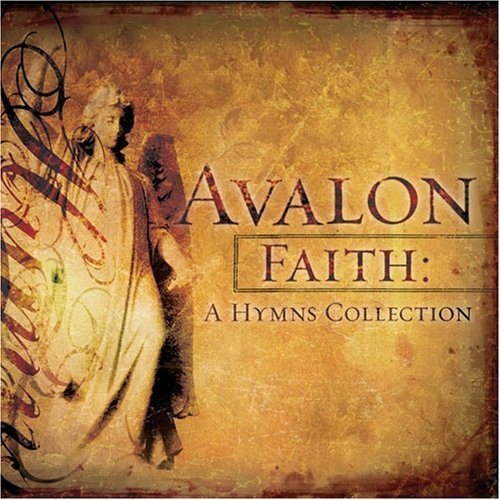 Faith: A Hymns Collection by Avalon (2006) Audio CD von Sparrow