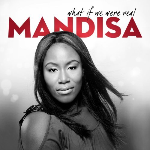 What If We Were Real by Mandisa (2011) Audio CD von Sparrow