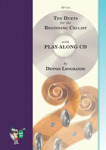 Dennis Leogrande Ten Duets for the Beginning Cellist with play-along CD von Spartan Press Music Publishers