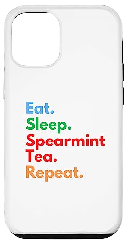 Eat Sleep Spearmint Tea Repeat für Liebhaber von Spearmint-Tee Hülle für iPhone 12/12 Pro Eat Sleep Spearmint Tea Repeat für Liebhaber von Spearmint-Tee Hülle für iPhone 12/12 Pro von Spearmint Tea Lovers Club