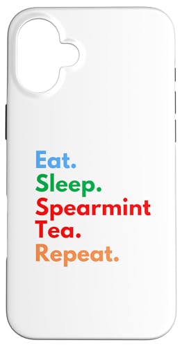 Eat Sleep Spearmint Tea Repeat für Liebhaber von Spearmint-Tee Hülle für iPhone 16 Plus Eat Sleep Spearmint Tea Repeat für Liebhaber von Spearmint-Tee Hülle für iPhone 16 Plus von Spearmint Tea Lovers Club