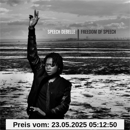 Freedom of Speech Freedom of Speech von Speech Debelle