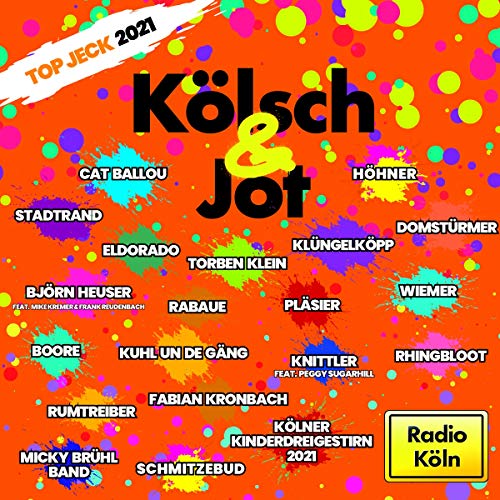 Kölsch & Jot - Top Jeck 2021 von Spektacolonia (Alive)