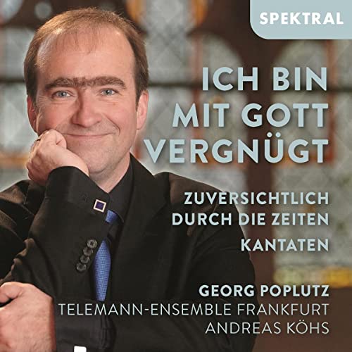 Ich bin mit Gott vergnügt - Kantaten von Bach, Bruhns, Telemann u.a. von Spektral Records (Note 1 Musikvertrieb)