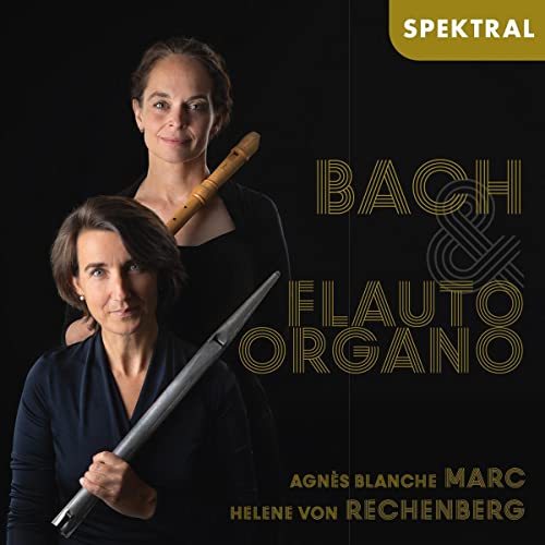 J.S.Bach: Bach & Flauto Organo von Spektral Records (Note 1 Musikvertrieb)
