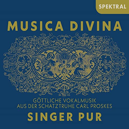 Musica Divina - Göttliche Vokalmusik aus der Schatztruhe Carl Proskes von Spektral Records (Note 1 Musikvertrieb)