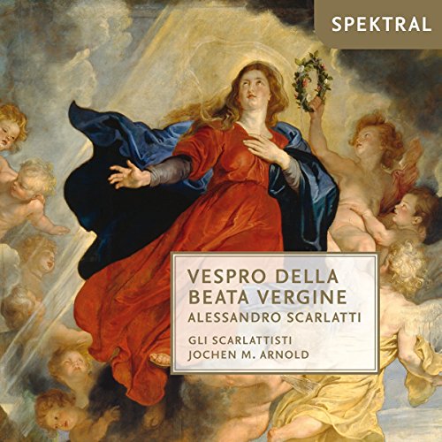 Scarlatti: Vespro Della Beata Vergine von Spektral Records (Note 1 Musikvertrieb)