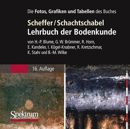 Lehrbuch der Bodenkunde,DVD-ROM: Die Fotos, Grafiken und Tebellen des Buches von Spektrum Akademischer Verlag
