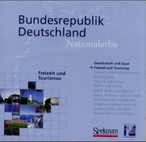 Nationalatlas Bundesrepublik Deutschland - Freizeit und Tourismus (CD-ROM) von Spektrum Akademischer Verlag