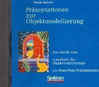 Präsentationen zur Objektmodellierung. CD- ROM für Windows 95/98/ NT. Die Inhalte vom Lehrbuch als Powerpoint-Präsentationen. von Spektrum Akademischer Verlag