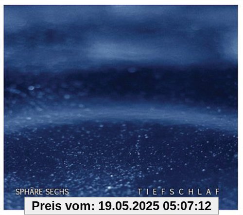 Tiefschlaf Tiefschlaf von Sphare Sechs