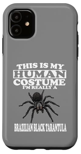 Das ist mein menschliches Kostüm Ich bin eine brasilianische schwarze Vogelspinne Hülle für iPhone 11 Das ist mein menschliches Kostüm Ich bin eine brasilianische schwarze Vogelspinne Hülle für iPhone 11 von Spider Pet