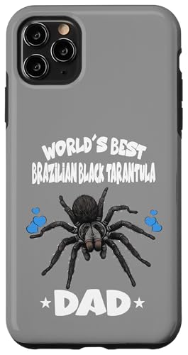 Der beste brasilianische schwarze Tarantel-Vater der Welt Hülle für iPhone 11 Pro Max Der beste brasilianische schwarze Tarantel-Vater der Welt Hülle für iPhone 11 Pro Max von Spider Pet