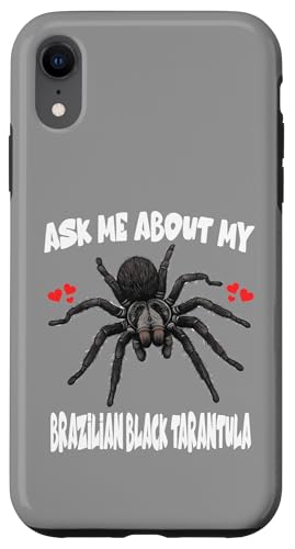 Fragen Sie mich nach meiner brasilianischen schwarzen Vogelspinne Hülle für iPhone XR Fragen Sie mich nach meiner brasilianischen schwarzen Vogelspinne Hülle für iPhone XR von Spider Pet