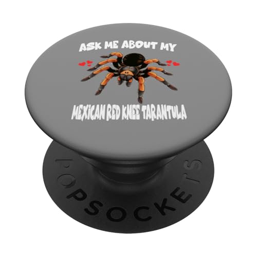 Fragen Sie mich nach meiner mexikanischen Rotknie-Tarantel PopSockets Klebender PopGrip von Spider Pet