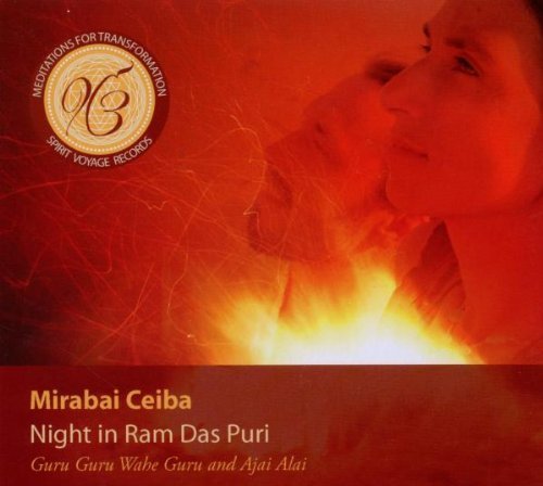 Night in Ram Das Puri by Mirabai Ceiba (2010) Audio CD von Spirit Voyage