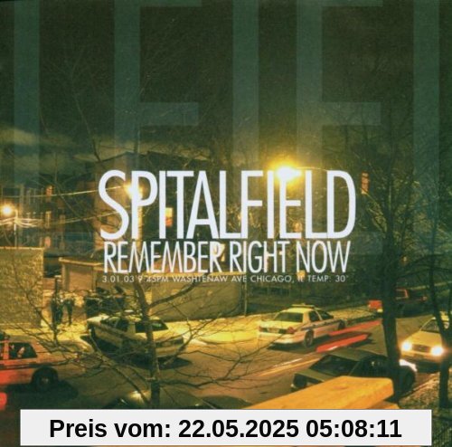 Remember Right Now Remember Right Now von Spitalfield