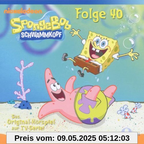 Spongebob Schwammkopf, Folge 40 - Hörspiel zur TV-Serie Spongebob Schwammkopf, Folge 40 - Hörspiel zur TV-Serie von SpongeBob Schwammkopf