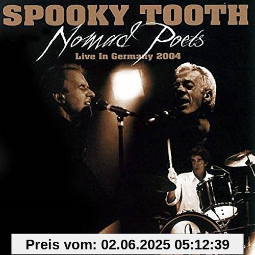Nomad Poets-Live in Germany 2004 von Spooky Tooth
