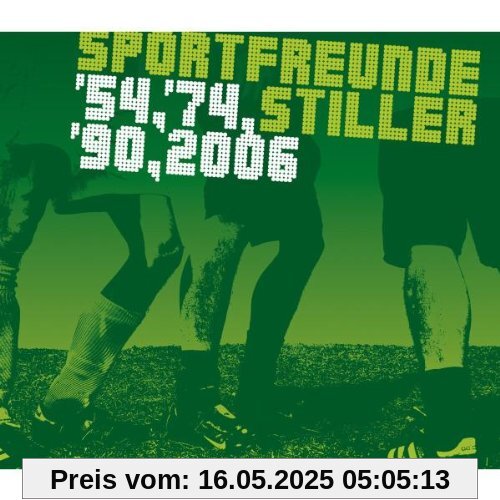 '54, '74, '90, 2006 '54, '74, '90, 2006 von Sportfreunde Stiller