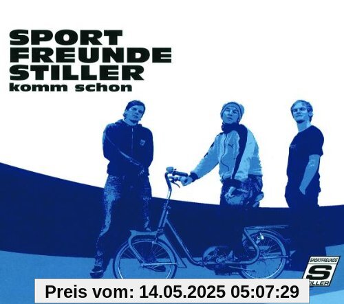 Komm Schon von Sportfreunde Stiller