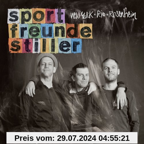 New York, Rio, Rosenheim (Limited Deluxe Edition inkl. 2 Bonustracks & 5 Akustikversionen) von Sportfreunde Stiller