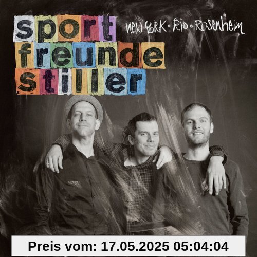 New York, Rio, Rosenheim von Sportfreunde Stiller