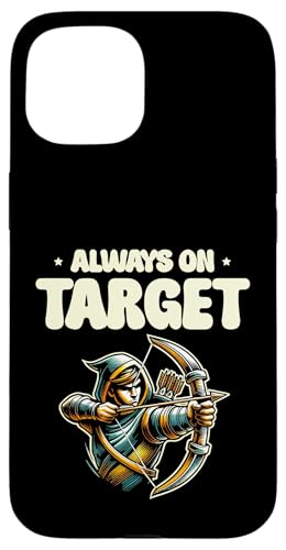 Always On Target Bogenschießen Bogenschießen Sportliebhaber Hülle für iPhone 15 Always On Target Bogenschießen Bogenschießen Sportliebhaber Hülle für iPhone 15 von Sports Athlete Sayings For Archer Archery Bow